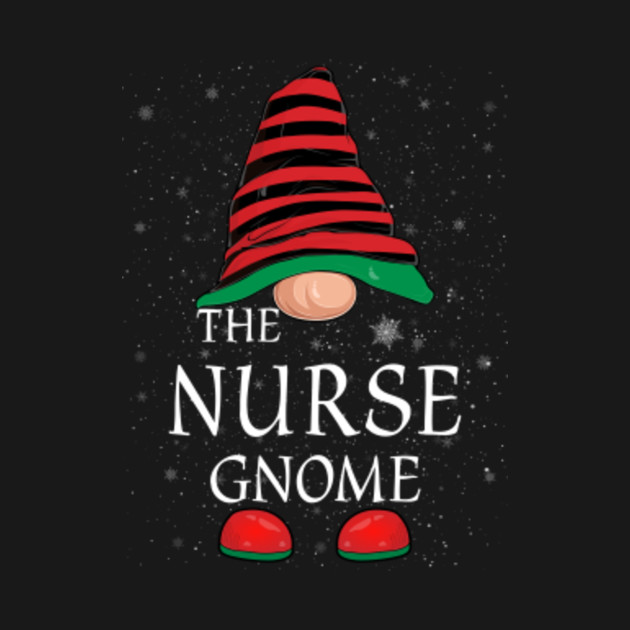 Discover Nurse Gnome Family Matching Christmas Funny Gift Pajama - Gnome Christmas - T-Shirt