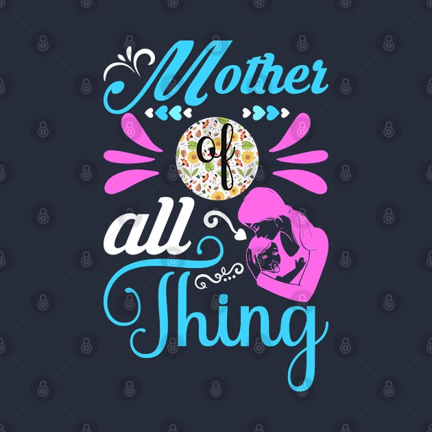 Mother of all thing happy mother's day by Aprilgirls