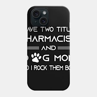 Pharmacist Phone Case