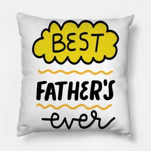 Best Father's Ever Pillow