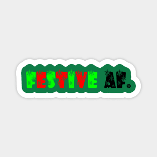 Festive AF Magnet