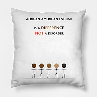 AFRICAN AMERICAN ENGLISH Pillow