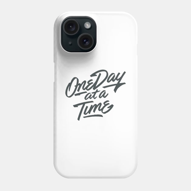 'One Day At a Time' PTSD Mental Health Shirt Phone Case by ourwackyhome