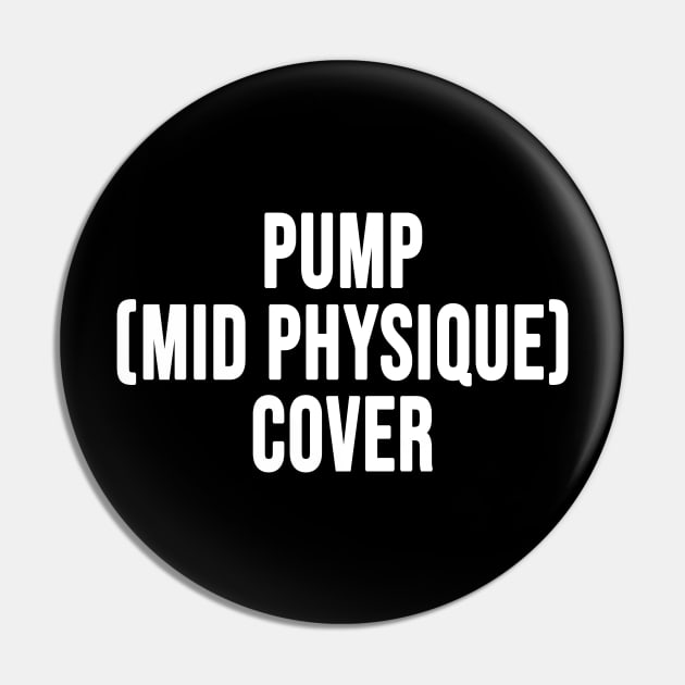 Pump Mid Physic Cover Pin by Travis ★★★★★