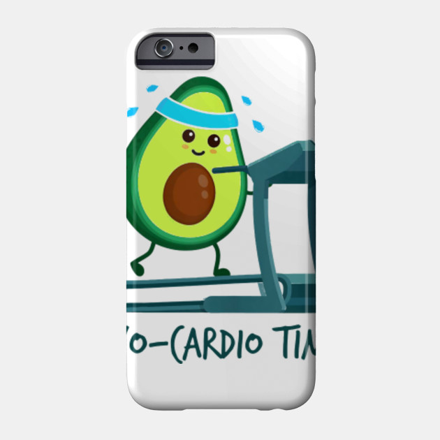 It S Avo Cardio Pajamas Time Fitness Avocado Avocado Phone Case Teepublic