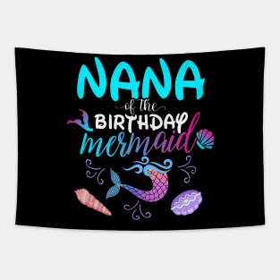 Nana Of The Birthday Mermaid Matching Family Tapestry