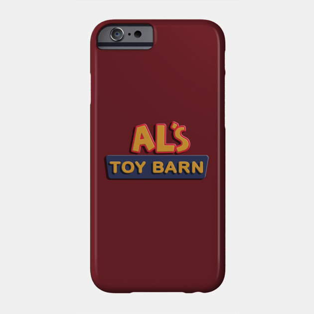 Al S Toy Barn Toy Story 2 Als Toy Barn Phone Case Teepublic