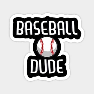 Baseball Dude Perfect Dude Merchandise Dude Magnet