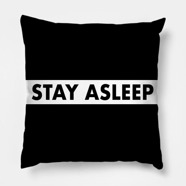 STAY ASLEEP - They Live (1988) - John Carpenter Pillow by Hounds_of_Tindalos