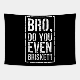 Bro, Do you even? Tapestry