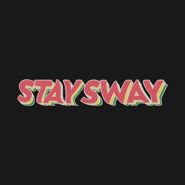 stay sway by revertunfgttn