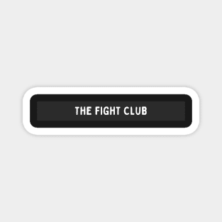 The Fight Club Magnet