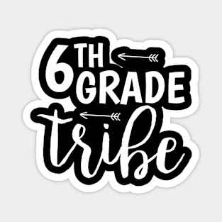 6th Grade Tribe - 6th Grade Tribe Back To School Gift Magnet