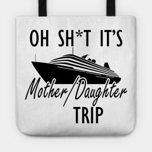 Mother Daughter Trip Tote