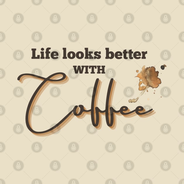 Life looks better with coffee by Rico99