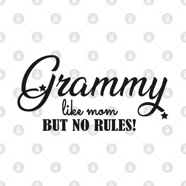 Grammy like mom but no rules ! by KC Happy Shop