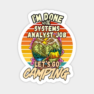 SYSTEMS ANALYST AND CAMPING DESIGN VINTAGE CLASSIC RETRO COLORFUL PERFECT FOR  SYSTEMS ANALYST AND CAMPERS Magnet