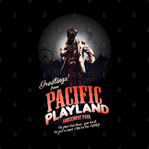 Pacific Playland Zombieland by GraphicsGarageProject