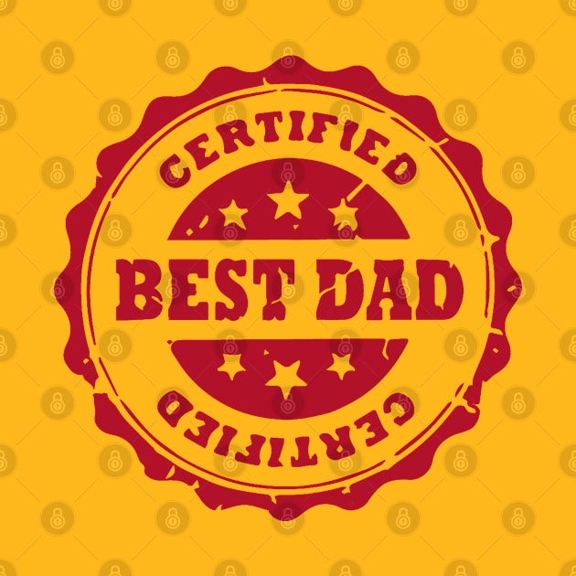 Certified Best Dad (with stars) by madmonkey