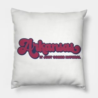 Arkansas - It Just Comes Natural Pillow