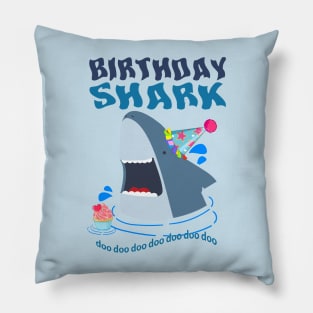 BIRTHDAY HUNGRY HAPPY SHARK Pillow