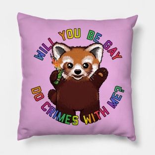 Will You Be Gay Red Panda Pillow