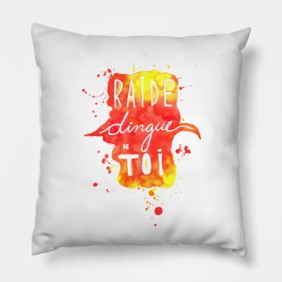 Raide Dingue de Toi - Crazy About You Pillow