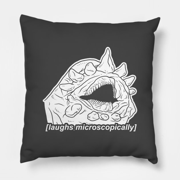 Laughs Microscopically Pillow by dumbshirts