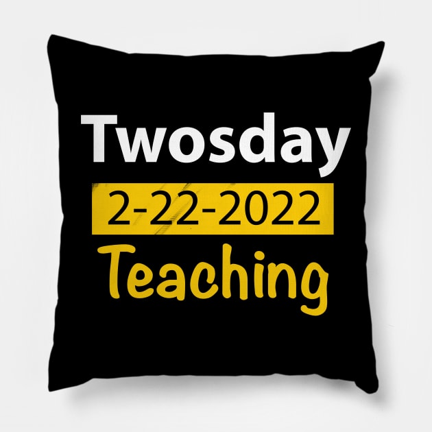 Twosday Teaching Gift Pillow by FoolDesign