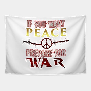 If you want peace... Tapestry