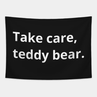 Take care teddy bear Tapestry