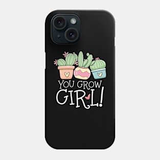 You Grow Girl Succulent Phone Case