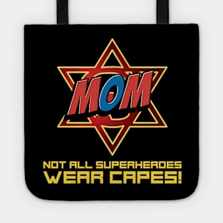 Mom is my Superhero Tote