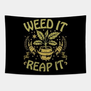 Weed it Reap It Tapestry