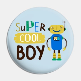 Robot Super Cool Boy Pin