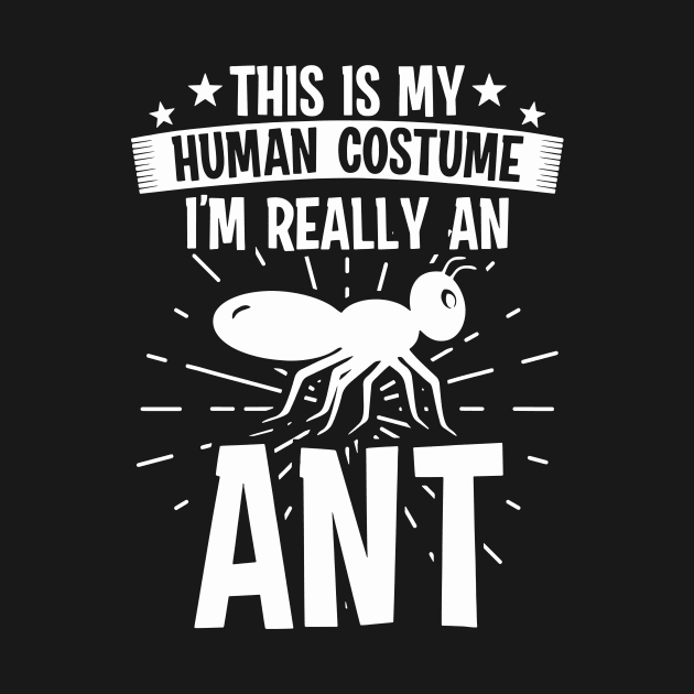 My Human Costume I'm Really Ant by Magenmage