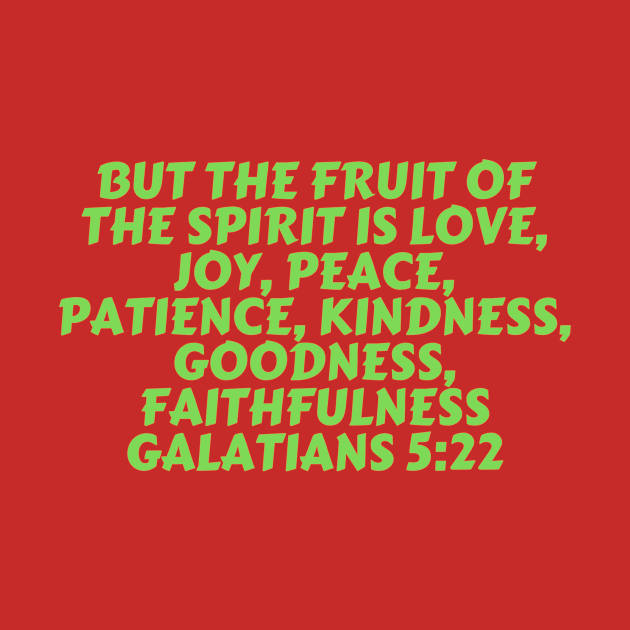 Bible Verse Galatians 5:22 by Prayingwarrior