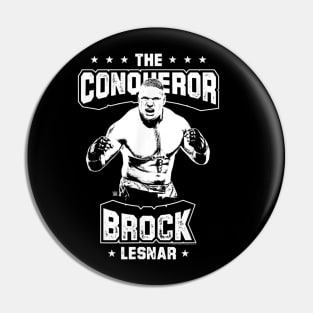 Brock Lesnar The Conqueror Pin