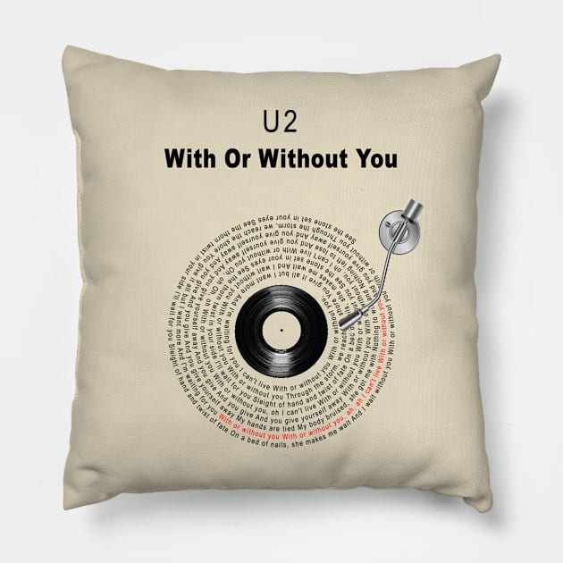 WIYH OR WITHOUT YOU LYRICS ILLUSTRATION Pillow by Vansa Design