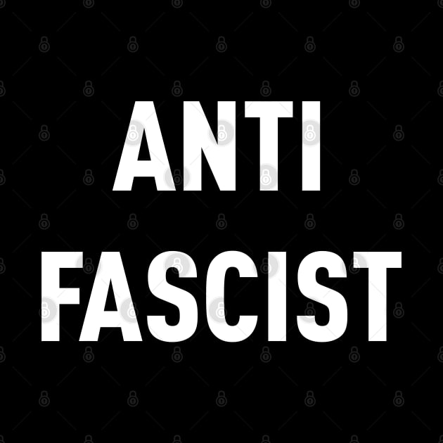 ANTI FASCIST by LaBearDod