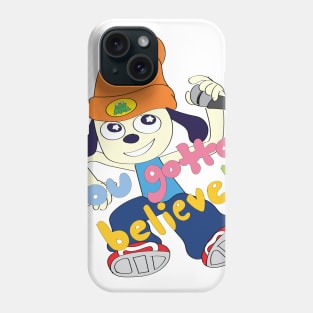 You Gotta Believe! Phone Case