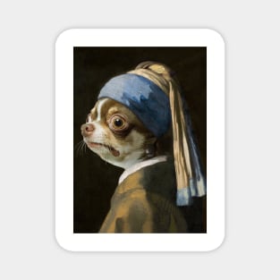 The Chihuahua with a Pearl Earring - Print / Home Decor / Wall Art / Poster / Gift / Birthday / Chihuahua Lover Gift / Animal print Magnet