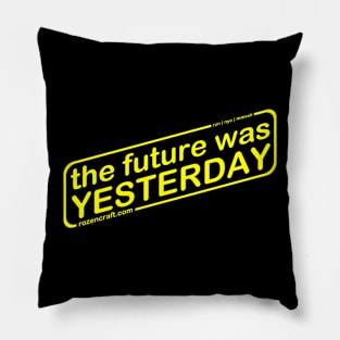 Yesterday Strikes Back! Pillow