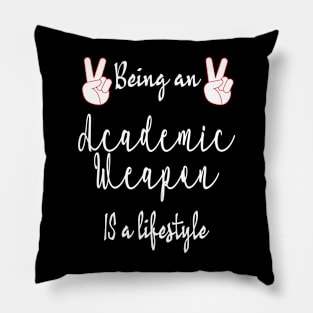 Back to school, Academic weapon inspirational quote, Academic Weapon, academic weapon meaning Pillow