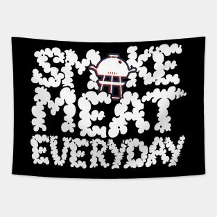 Smoke Meat Everyday Tapestry