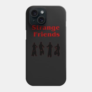 Strange Friends Phone Case