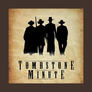 Tombstone Minute T-Shirt