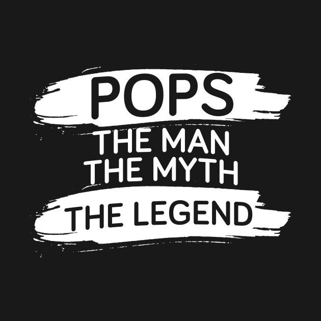 Fathers Day 2018 Pops The Man The Myth The Legend Dad by nhatvv