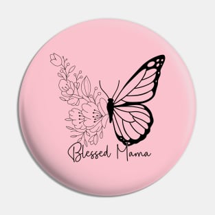 Blessed Mama For Mothers Day Pin