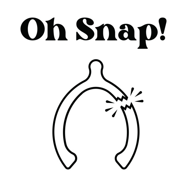 Discover Oh Snap! - Wishbone - T-Shirt